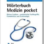Wörterbuch Pflege pocket : Medizinischer Grundwortschatz und Fachwörterlexikon für Pflegeberufe (pockets)